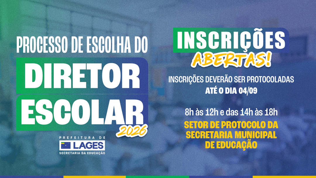 Lages abre seleção para diretores escolares com 8 vagas e inscrições até 4 de setembro