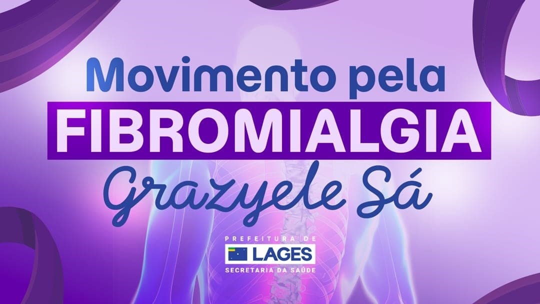 Movimento pela Fibromialgia promove ação de saúde e acolhimento em Lages neste sábado - Notícia no Ato
